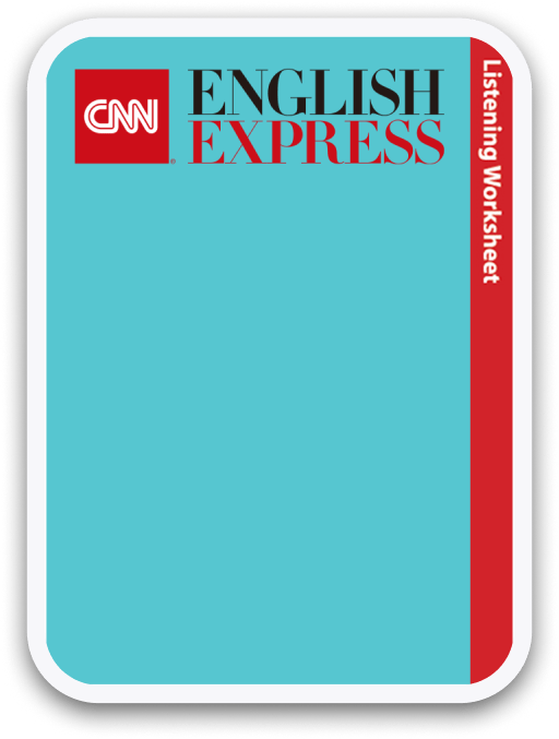『CNN ENGLISH EXPRESS』 Worksheet1～30 朝日出版