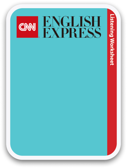 『CNN ENGLISH EXPRESS』 Worksheet1～30 朝日出版